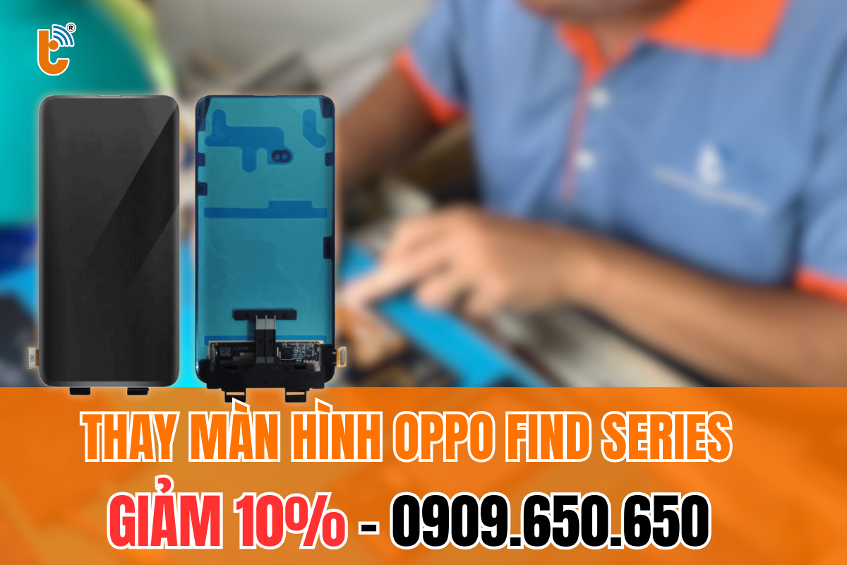 Thay màn hình Oppo Find Series chính hãng
